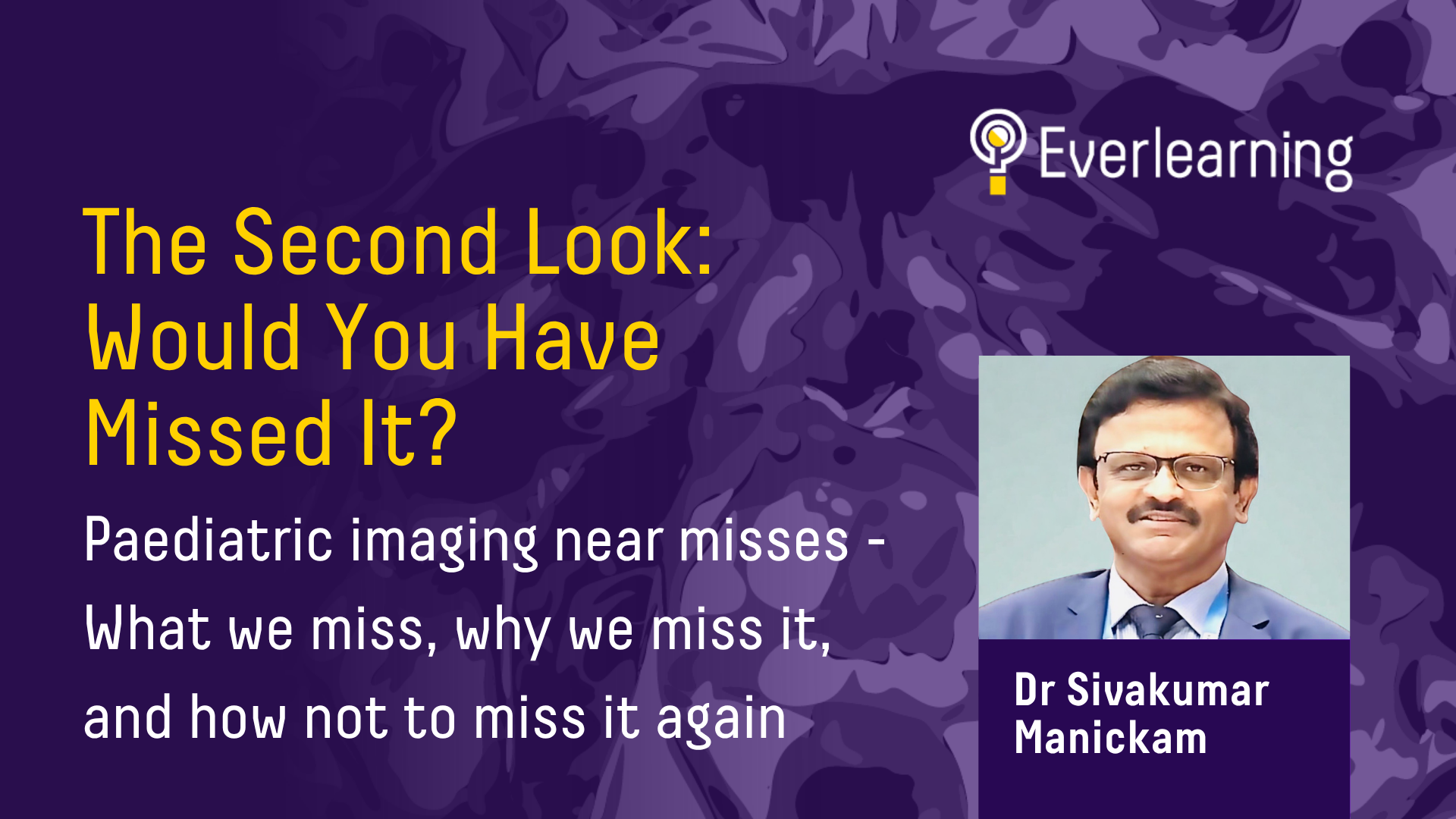 The Second Look Would You Have Missed It Paediatric imaging near misses - What we miss, why we miss it, and how not to miss it again