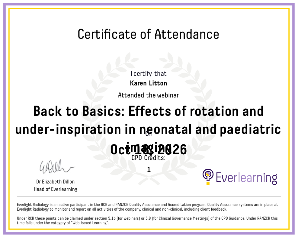 Back to Basics: Effects of rotation and under-inspiration in neonatal and paediatric imaging Certificate