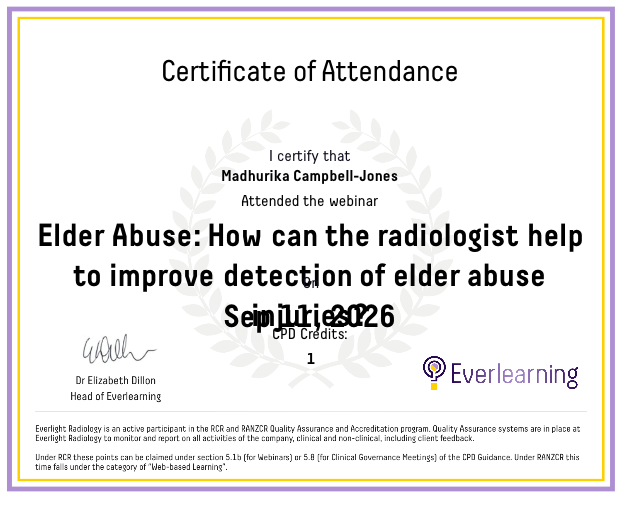 Elder Abuse: How can the radiologist help to improve detection of elder abuse injuries? Certificate