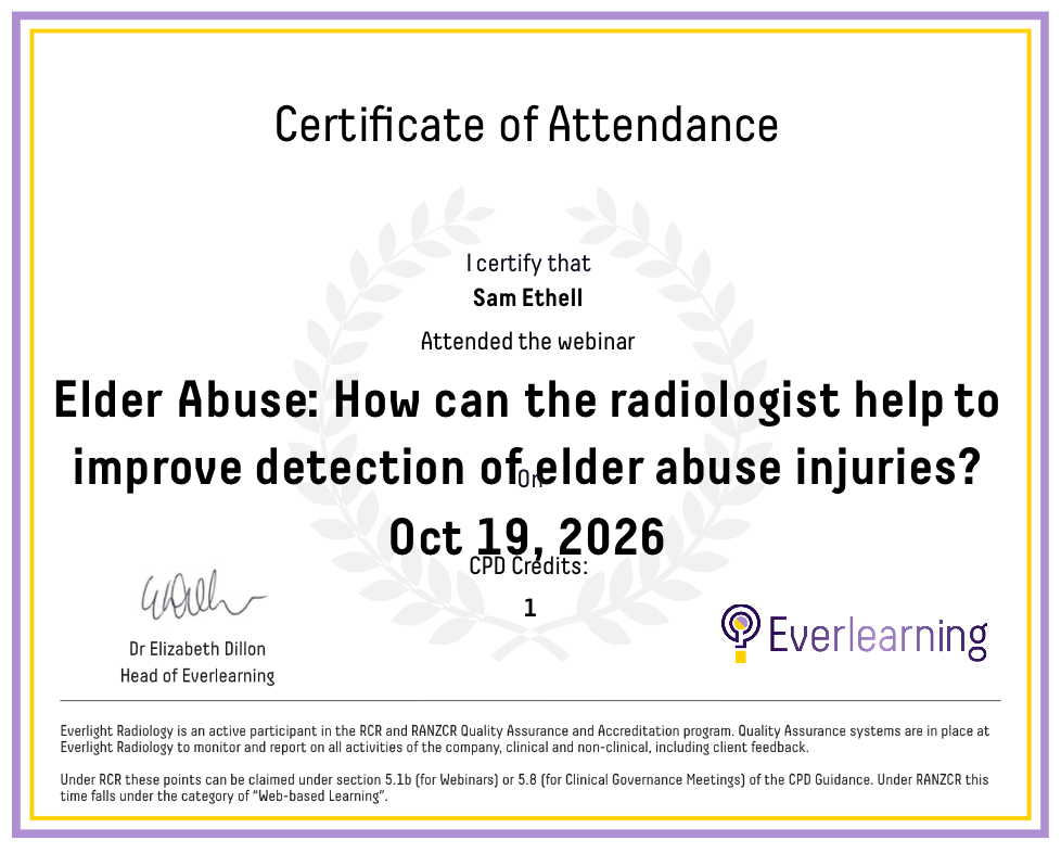 Elder Abuse: How can the radiologist help to improve detection of elder abuse injuries? Certificate