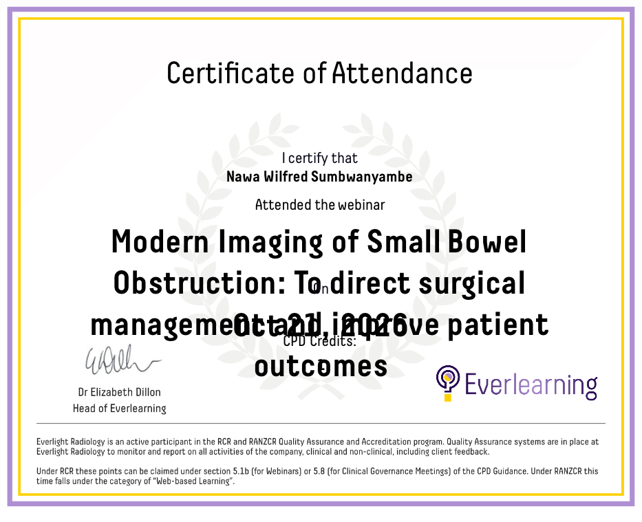 Modern Imaging of Small Bowel Obstruction: To direct surgical management and improve patient outcomes Certificate